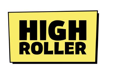 Bonus high roller